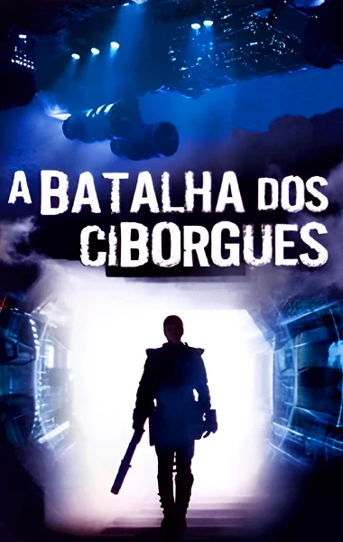 A Batalha dos Ciborgues