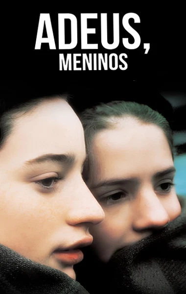 Adeus, Meninos