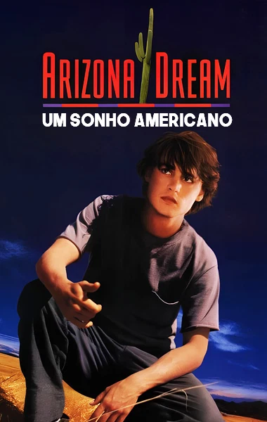 Arizona Dream - Um Sonho Americano