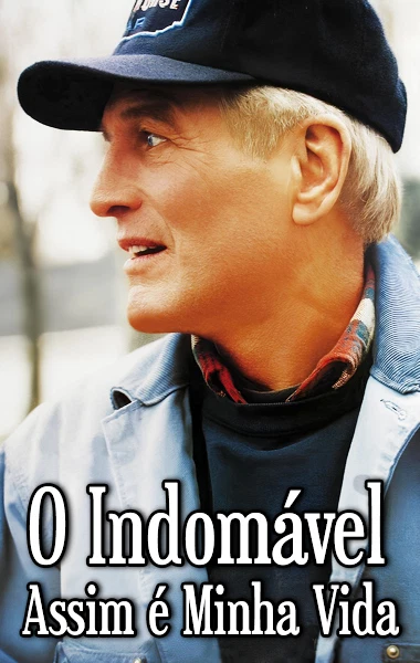 O Indomável - Assim é Minha Vida
