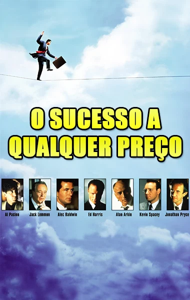 O Sucesso a Qualquer Preço
