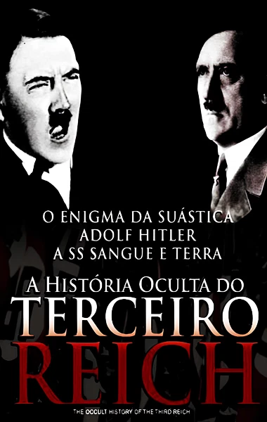 A História Oculta do Terceiro Reich