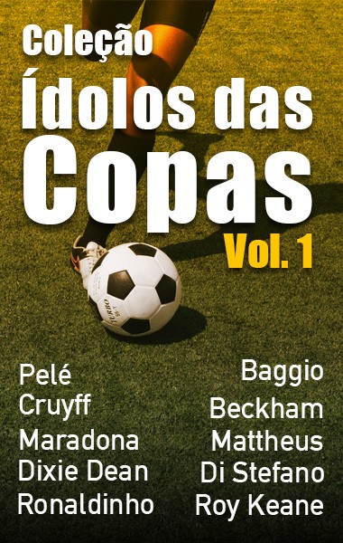 Ídolos das Copas Vol.01