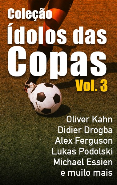 Ídolos das Copas Vol.03