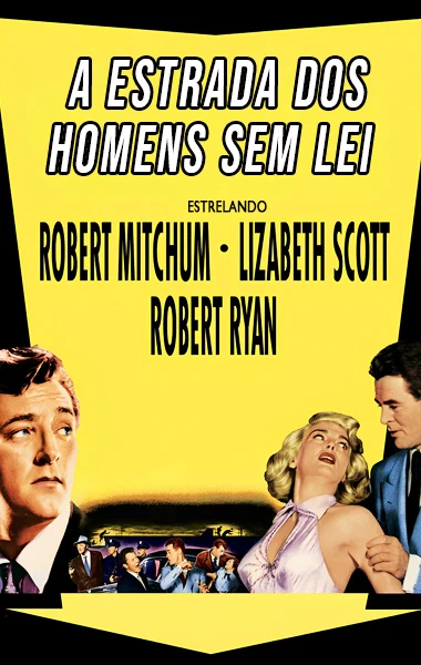 A Estrada dos Homens sem Lei