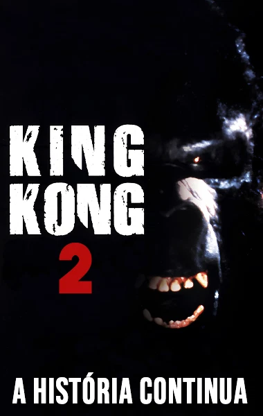 King Kong 2 - A História Continua
