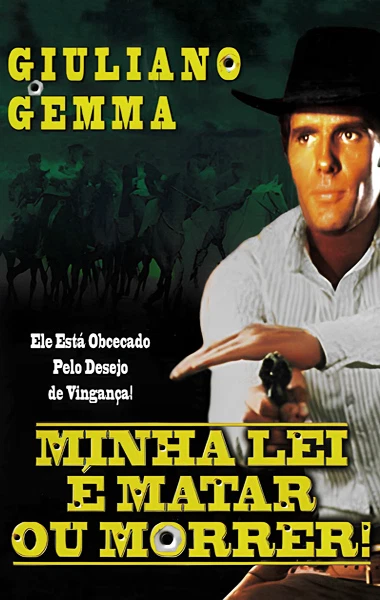 Minha Lei é Matar ou Morrer