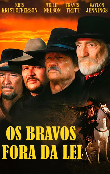 Os Bravos Fora da Lei