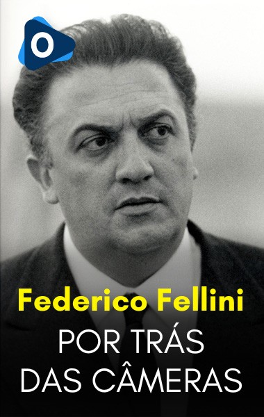 Por Trás das Câmeras: Federico Fellini