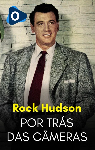 Por Trás das Câmeras: Rock Hudson