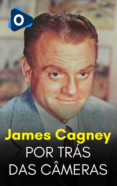 Por Trás das Câmeras: James Cagney