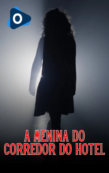 A Menina do Corredor do Hotel