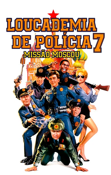 Loucademia de Polícia 7: Missão Moscou