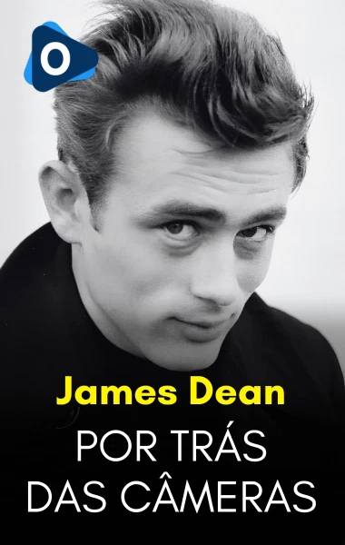 Por Trás das Câmeras: James Dean