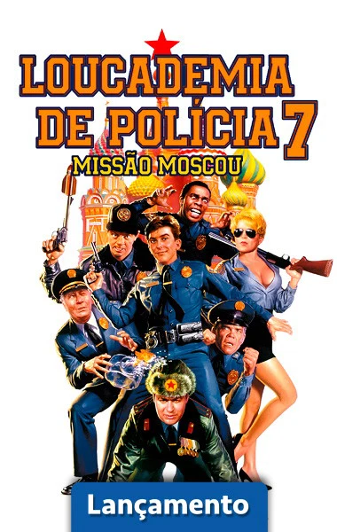 Loucademia de Polícia 7: Missão Moscou