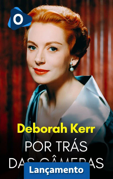 Por Trás das Câmeras: Deborah Kerr